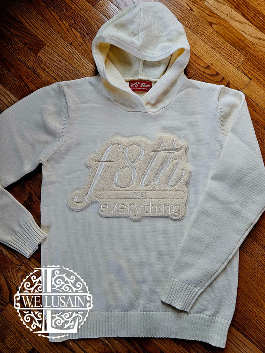 F8th over Everything Hoodie