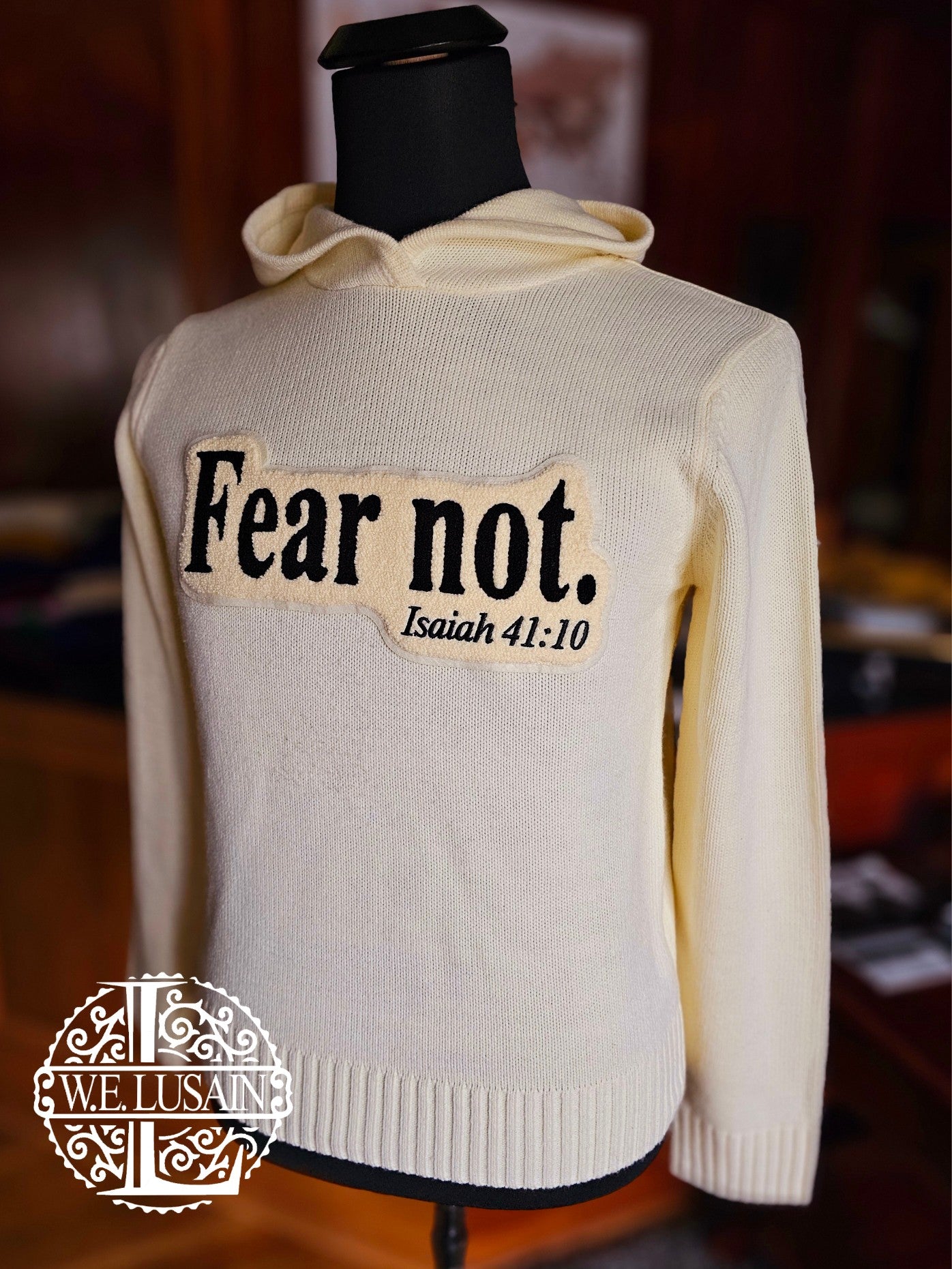 Fear Not (Hoodie or Tshirt)